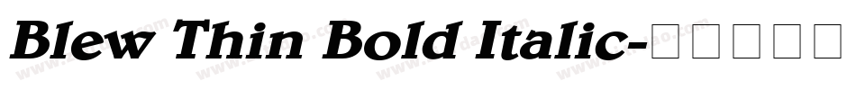 Blew Thin Bold Italic字体转换